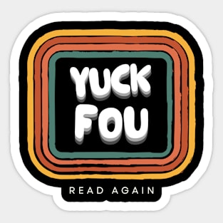 yock Fou Read Again Sticker